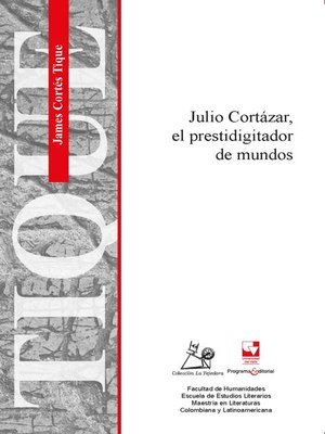 cover image of Cortázar, el prestidigitador de mundos